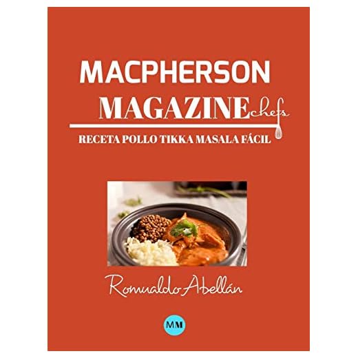 Macpherson Magazine Chef's - Receta Pollo tikka masala fácil