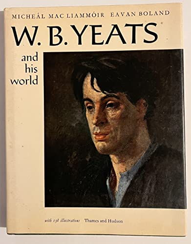 W B YEATS AND HIS WORLD B0015L1TTY Book Cover