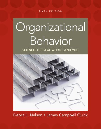 Organizational Behavior: Science, The Real World, and You (Available Titles CengageNOW)