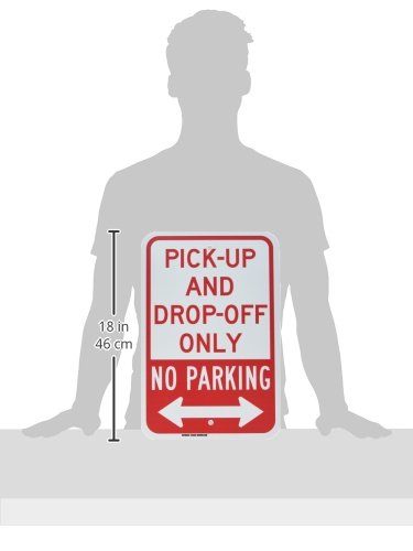 Miniatura 2 de Brady 129640 Señal de control de tráfico, leyenda "Pick-Up and Drop-Off Only No Parking", 18 pulgadas de altura, 12 pulgadas de peso, rojo sobre