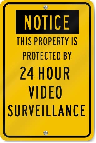 Notice This Propert Is Protected By 24 Hour Video Sign Metal Sign 8 x 12 Inch – Indoor Outdoor Decor Plate