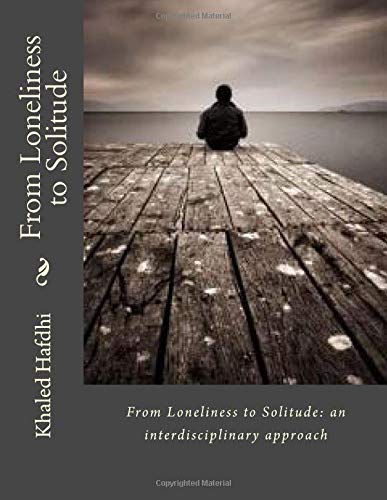 From loneliness to solitude: an interdisciplinary approach