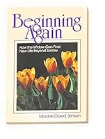 Beginning Again: A Guide for Widows 0801052165 Book Cover