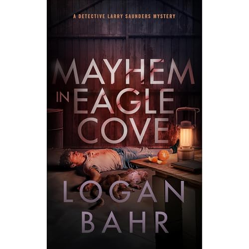 Logan Bahr presents Mayhem in Eagle Cove episode artwork