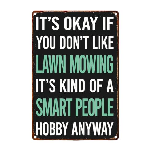 It's Okay If You Don't Like Lawn Mowing Funny Metal Sign 8 x 12 Inch