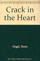 Crack in the Heart 0449702049 Book Cover