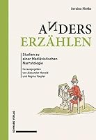 Anders Erzahlen: Studien Zu Einer Mediavistischen Narratologie (German Edition) 3796553877 Book Cover