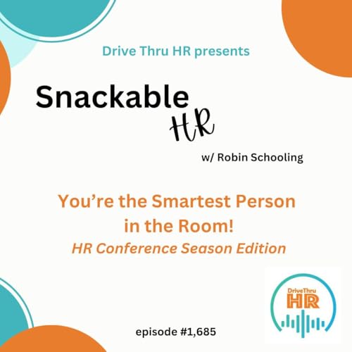You're the Smartest Person in the Room: Conference Season Edition