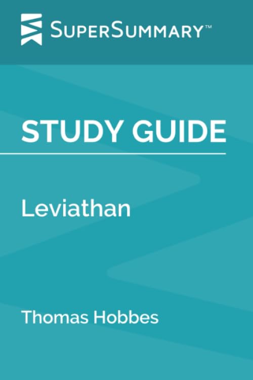 Study Guide: Leviathan by Thomas Hobbes (SuperSummary)