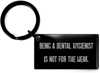 Being a Dental Hygienist is. Dental Hygienist Keychain, Funny Dental Hygienist Gifts, Black Keyring for Men Women from Friends, Unique Gift Ideas, Inexpensive Gift Ideas, Handmade Gift Ideas,