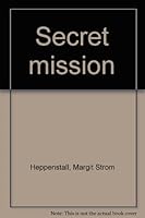 Secret mission 0812700554 Book Cover