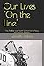 Our Lives On the Line: The Air War over North Vietnam for a Navy pilot and his Airwing.