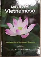 Let's Speak Vietnamese: An Introduction to Contemporary Vietnamese 0979601541 Book Cover