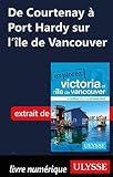 De Courtenay à port Hardy sur l'île de Vancouver (French Edition)