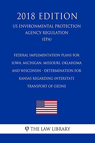Federal Implementation Plans for Iowa, Michigan, Missouri, Oklahoma and Wisconsin