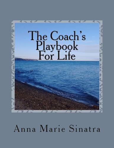 The Coach's Playbook For Life