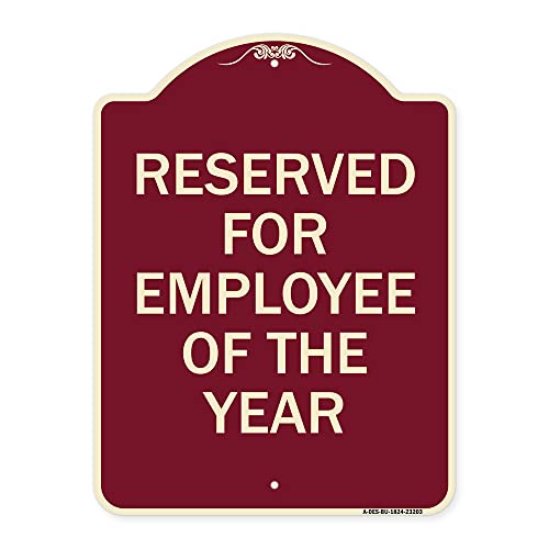 SignMission Designer Series Sign - Reserved for Employee of The Year | Burgundy 18" x 24" Heavy-Gauge Aluminum Architectural Sign | Protect Your Business & Municipality | Made in The USA