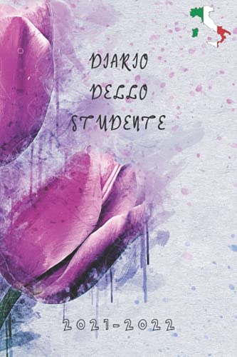 DIARIO DELLO STUDENTE 2021-2022: A5 Pianificatore per studenti e professionisti delle scuole superiori per pianificare un anno scolastico di successo ... 2021 a Agosto 2022 |Registro di Classe