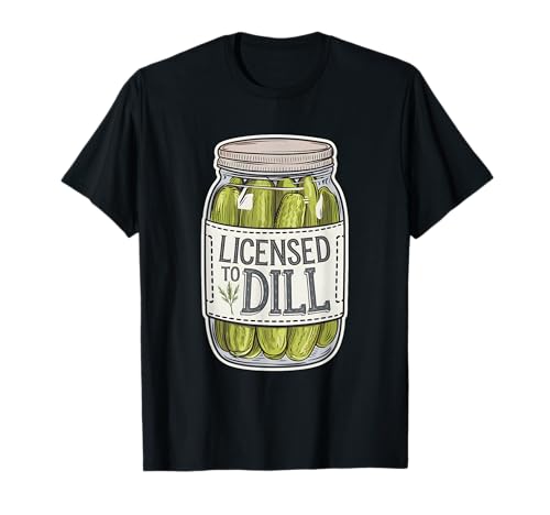 Barattolo di sottaceti concesso in licenza a Dill Funny Pickle Pun Maglietta