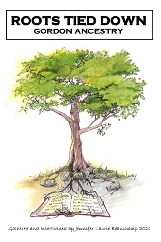 Roots Tied Down: Gordon Ancestry