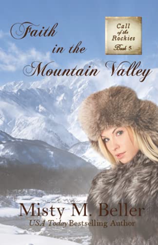 Faith in the Mountain Valley (Call of the Rockies series)