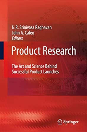 Product Research: The Art and Science Behind Successful Product Launches 2009th Edition book cover