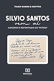Silvio Santos vem aí: a biografia-reportagem do 'patrão'