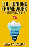 The Funding Framework: Secure Startup Funding With Confidence