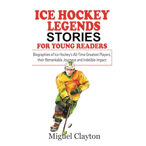 Miguel Clayton - Ice Hockey Legends Stories For Young Readers episode artwork