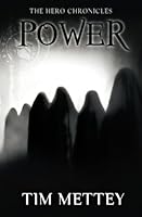 Power: The Hero Chronicles 0990868281 Book Cover
