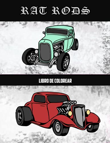 Rat Rods Libro de Colorear: Volumen 1 (Spanish Edition) Rat Rods Libro de Colorear: Volumen 1 (Spanish Edition)