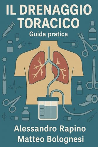 Il drenaggio toracico: guida pratica