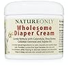 Nature Only Wholesome Diaper Cream. Calm, Nourish and Soothe Diaper Rash. Natural & Organic – 4 oz (Pack of 1)