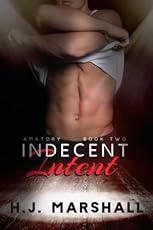 Image of Indecent Intent Amatory . Brand catalog list of Independently Published. 