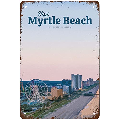 Funny Visit Myrtle Beach Signs Wall Decor Vintage Metal Tin Sign Art Poster Fun Cafe Office Pub Kitchen Bathroom Man Cave Sign Wall Decoration Gift 8x12 Inch
