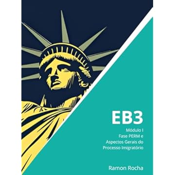 Capa do livro EB3 - Guia Completo - Módulo I: Fase PERM e Aspectos Gerais do Processo Imigratório (Portuguese Edition)