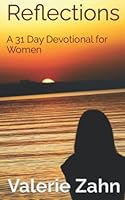 Reflections: A 31 Day Devotional for Women B0BHLH19GC Book Cover