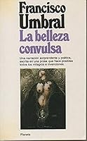 La Belleza Convulsa 843207182X Book Cover