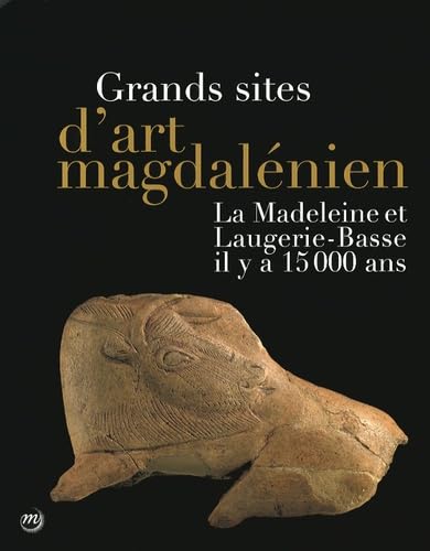 Art magdalénien : livre sur La Madeleine et Laugerie-Basse
