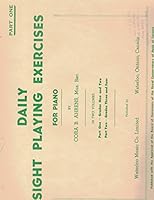 Daily Sight Playing Exercises for Piano . Part One - Graded One and Two B07FTF2VL1 Book Cover
