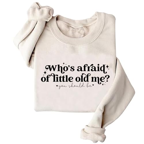 Generic Who's Afraid of Little Old Me Sweatshirt - Women's Casual Sweatshirt - Blue - Regular - 3XL