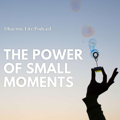 Page de couverture de Dharmic Life - The Power of Small Moments
