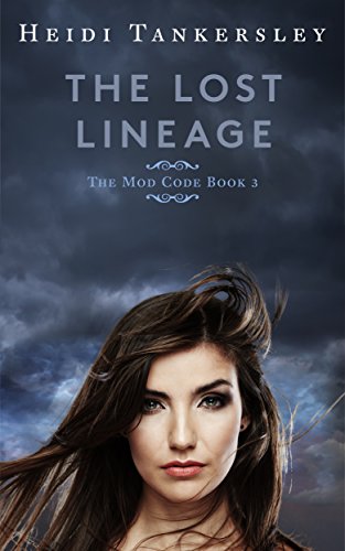 The Lost Lineage (The Mod Code Series, Book 3)