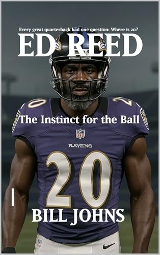 ED REED: The Instinct for the Ball (Legends of the Lineup: Icons in American Sport)