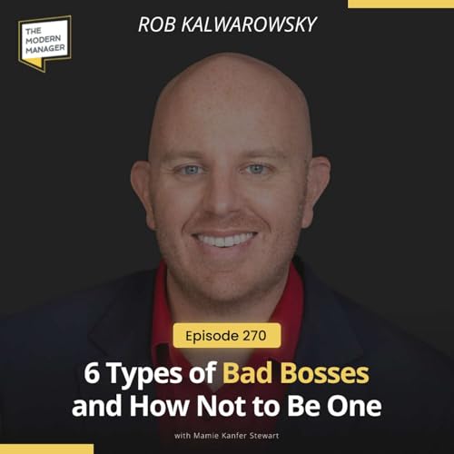 270: 6 Types of Bad Bosses and How Not to Be One Podcast Por  arte de portada