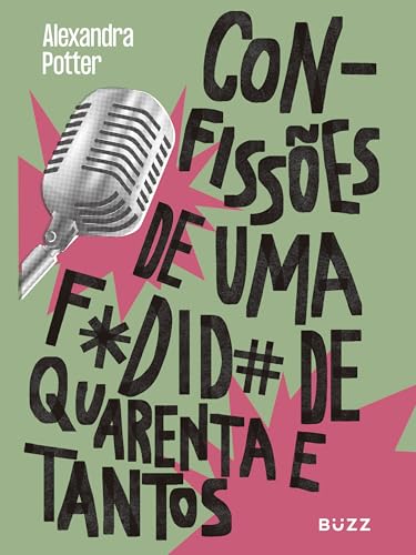 Confissões de uma fodida de quarenta e tantos