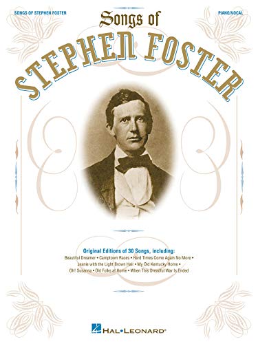 The Songs of Stephen Foster Piano, Vocal and Guitar Chords