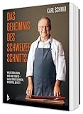 Das Geheimnis des Schweizer Schnitts: Wild zerlegen wie die Profis ganz ohne Sehnen, Knorpel & Fett (BLV Jagdpraxis)