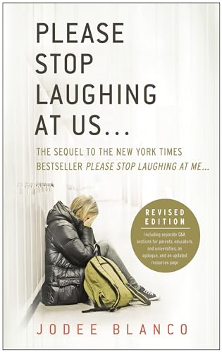 Please Stop Laughing at Us… (Revised Edition): The Sequel to the New York Times Bestseller Please Stop Laughing at Me…