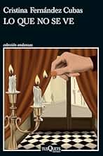 Lo que no se ve (Andanzas)